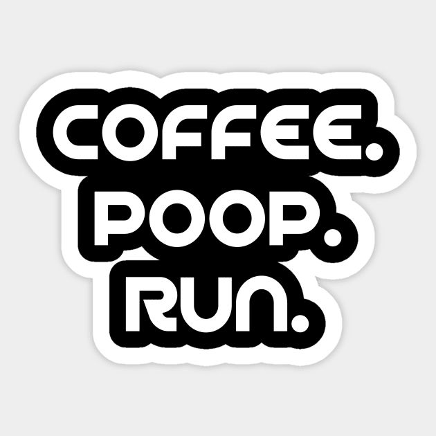 Coffee Poop Run Sticker by PodDesignShop